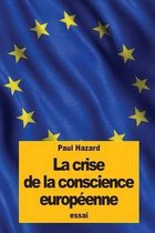 La Crise de la Conscience Europ enne