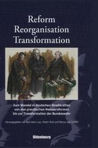 Reform, Reorganisation, Transformation