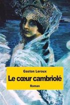 Le coeur cambriole