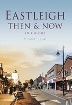 Eastleigh Then & Now