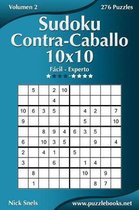 Sudoku Contra-Caballo 10x10 - De Facil a Experto - Volumen 2 - 276 Puzzles