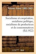 Socialisme Et Coop�ration, Socialisme Politique, Socialisme de Producteurs