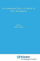 Environmental Policy in Search of New Instruments