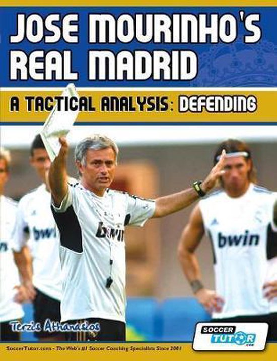 Jose Mourinho's Real Madrid - A Tactical Analysis - cover