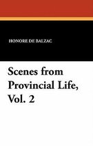 Scenes from Provincial Life, Vol. 2