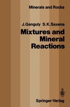 Minerals, Rocks and Mountains 19 - Mixtures and Mineral Reactions