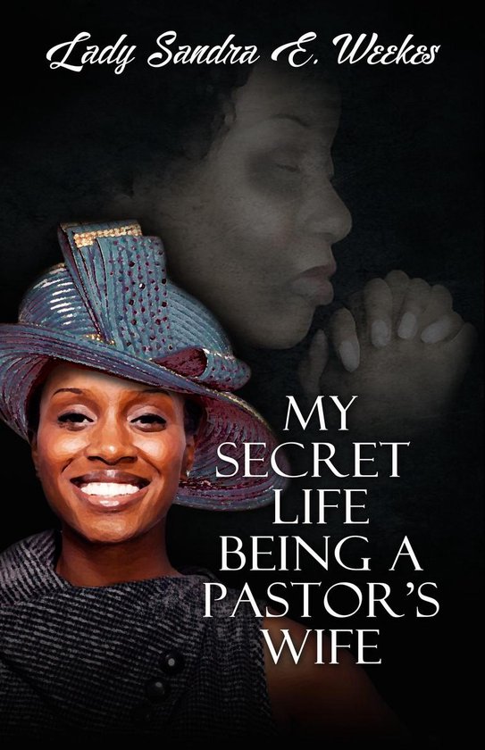 My Secret Life Being a Pastor's Wife - cover
