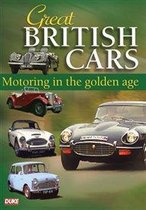 Great British Cars - Motoring In The Golden Age