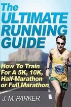 The Ultimate Running Guide