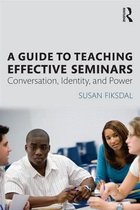 A Guide to Teaching Effective Seminars