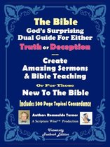 The Bible God's Surprising Dual Guide For Either Truth or Deception