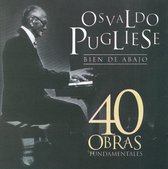 Pugliese Osvaldo - 40 Obras Fundamentales (Imp)