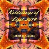 Artisan of Light- Kaleidoscope of Light