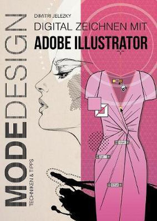 MODEDESIGN - Digital Zeichnen mit Adobe Illustrator - cover