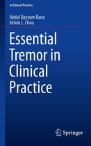 In Clinical Practice - Essential Tremor in Clinical Practice