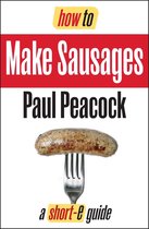 Short-e Guides - How To Make Your Own Sausages (Short-e Guide)