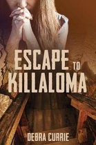 Escape to Killaloma