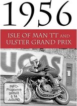 TT 1956 & Ulster Grand Prix