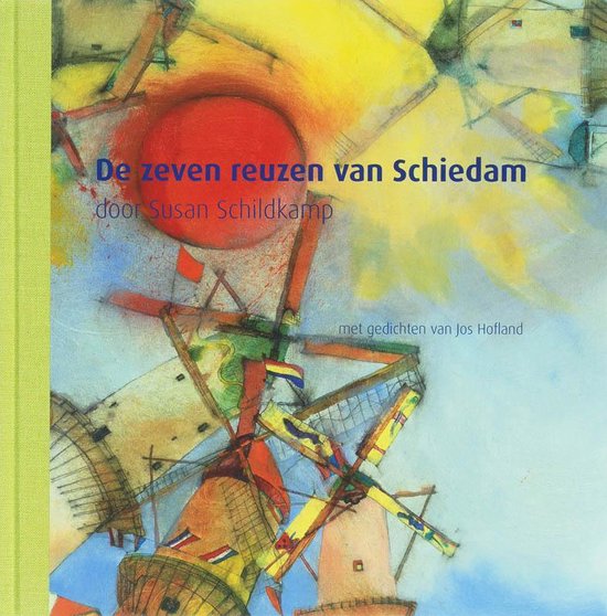 Cover van het boek 'De zeven reuzen van Schiedam' van Jools Holland en Susan Schildkamp