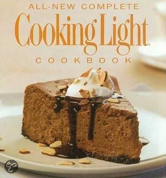 All-New Complete Cooking Light Cookbook - cover