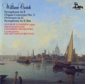 William Crotch: Symphony in F; Organ Concerto NO. 2; Overture in G; Symphony in E flat