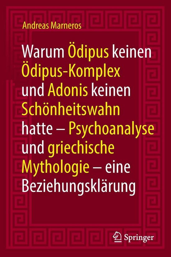 Warum Ödipus keinen Ödipus-Komplex und Adonis keinen Schö ... - cover