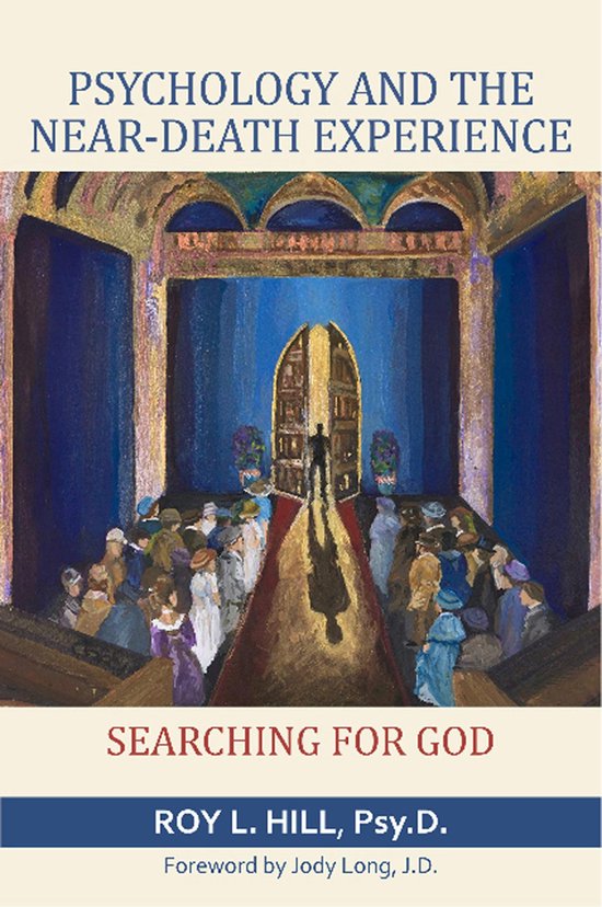 Psychology and the Near-Death Experience: Searching for God - cover