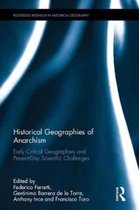 Routledge Research in Historical Geography- Historical Geographies of Anarchism