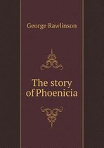 The story of Phoenicia