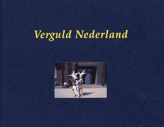 Verguld Nederland Vernis Van De Welvaart