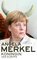 Angela Merkel, koningin van Europa - Wierd Duk