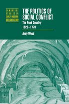 Cambridge Studies in Early Modern British History-The Politics of Social Conflict