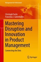 Management for Professionals - Mastering Disruption and Innovation in Product Management