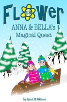 Fun in Flower Chapter Book 13 - ANNA & BELLA's Magical Quest