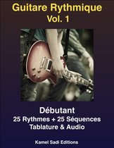 Guitare Rythmique 1 - Guitare Rythmique Vol. 1