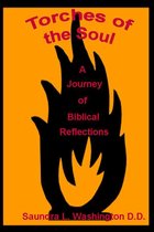Torches of the Soul: A Journey of Scriptural Reflections