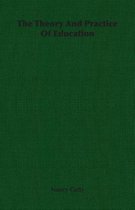 The Theory And Practice Of Education