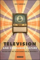 Television and Consumer Culture: Briatin and the Transformation of Modernity