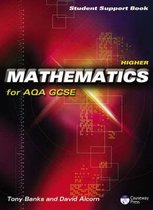 Higher Mathematics for AQA GCSE - Student Support Book