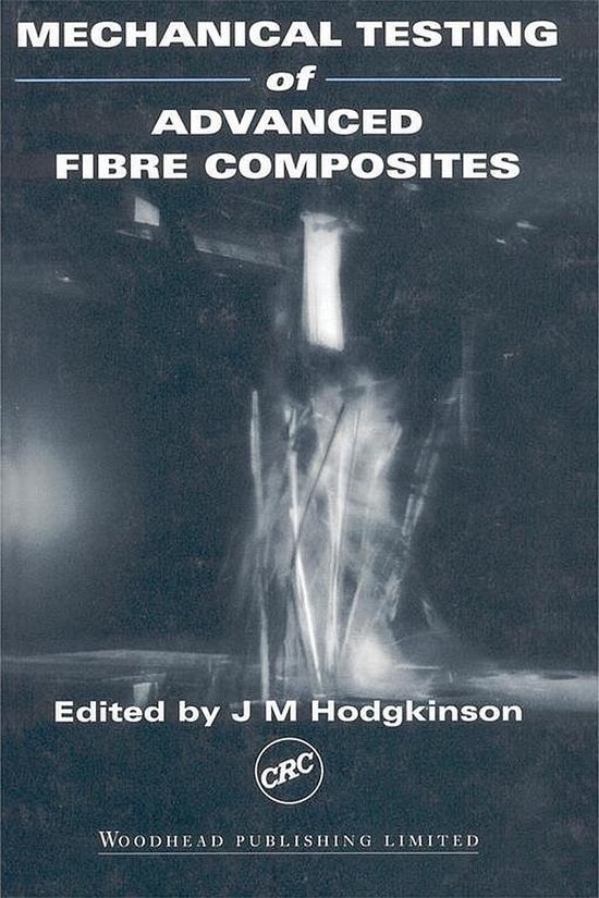 Mechanical Testing of Advanced Fibre Composites - cover