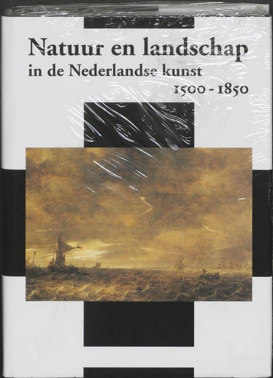 Cover van het boek 'Natuur en landschap in de Nederlandse kunst 1500-1850 / druk 1'