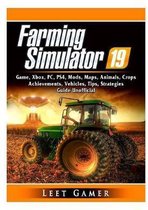 Farming Simulator 19 Game Guide