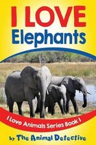 I Love Elephants