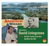 Abenteuer & Wissen. David Livingstone - Das Geheimnis Der Nilquellen