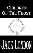 Jack London Books - Children of the Frost