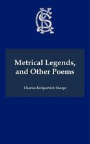 Metrical Legends and Other Poems