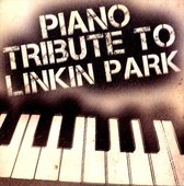 Linkin Park Tribute - Piano Tribute To