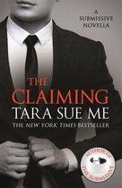 The Submissive Series - The Claiming: A Submissive Novella 7.5