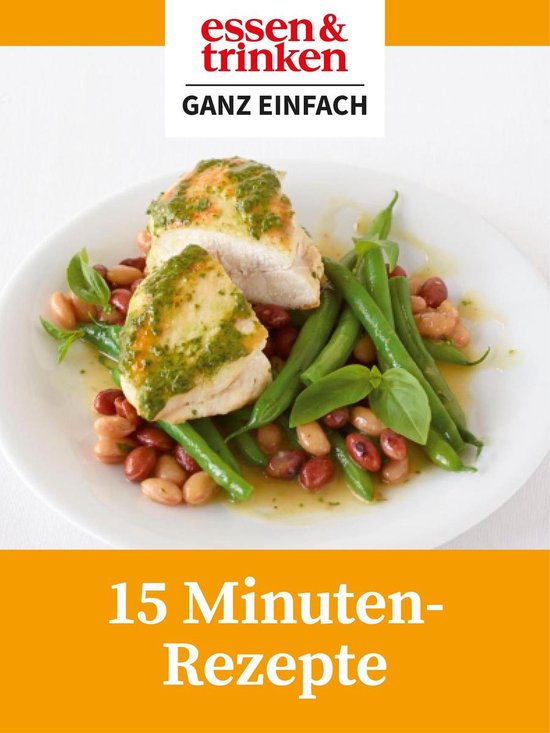 essen & trinken - 15 Minuten Rezepte - cover