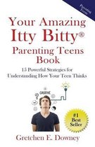 Your Amazing Itty Bitty Parenting Teens Book
